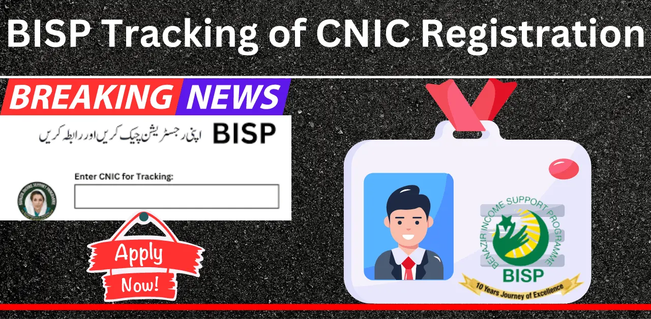 BISP Tracking of CNIC Registration & Payment: A Complete Guide